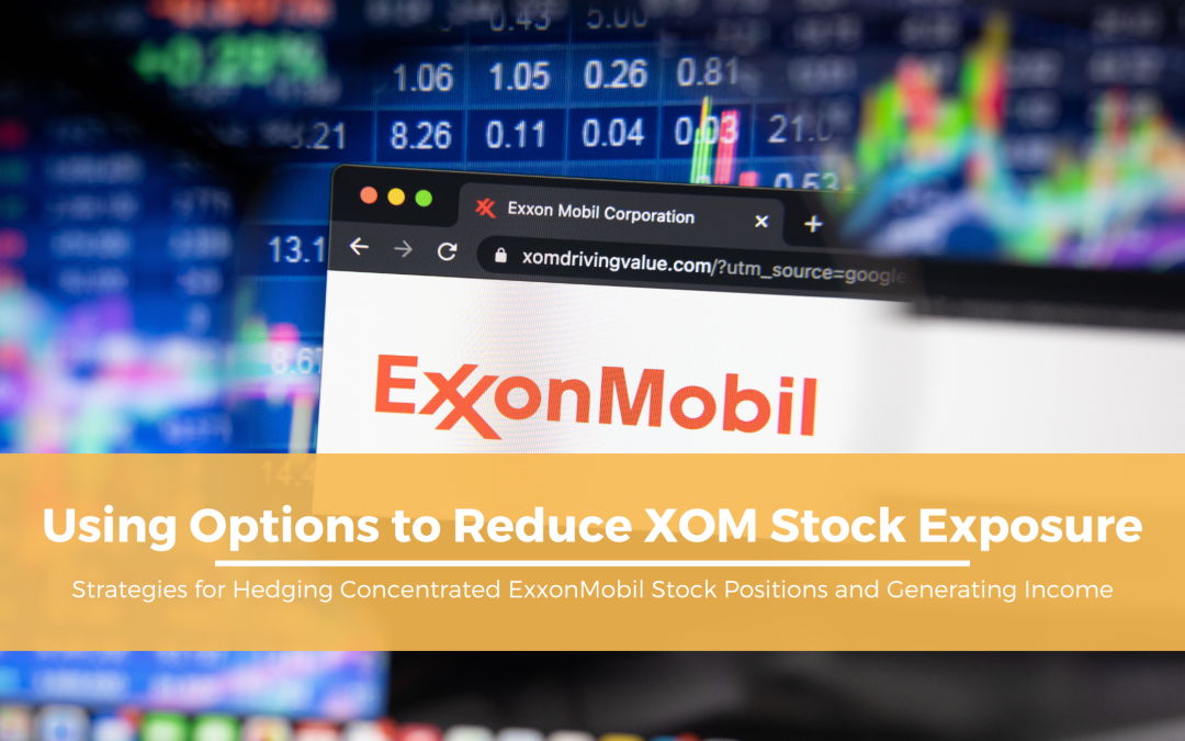 Using Options to Reduce XOM Stock Exposure