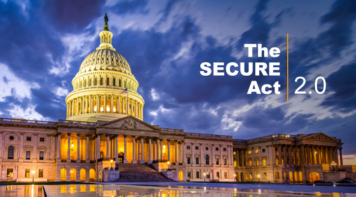 What You Need to Know About the Secure Act 2.0