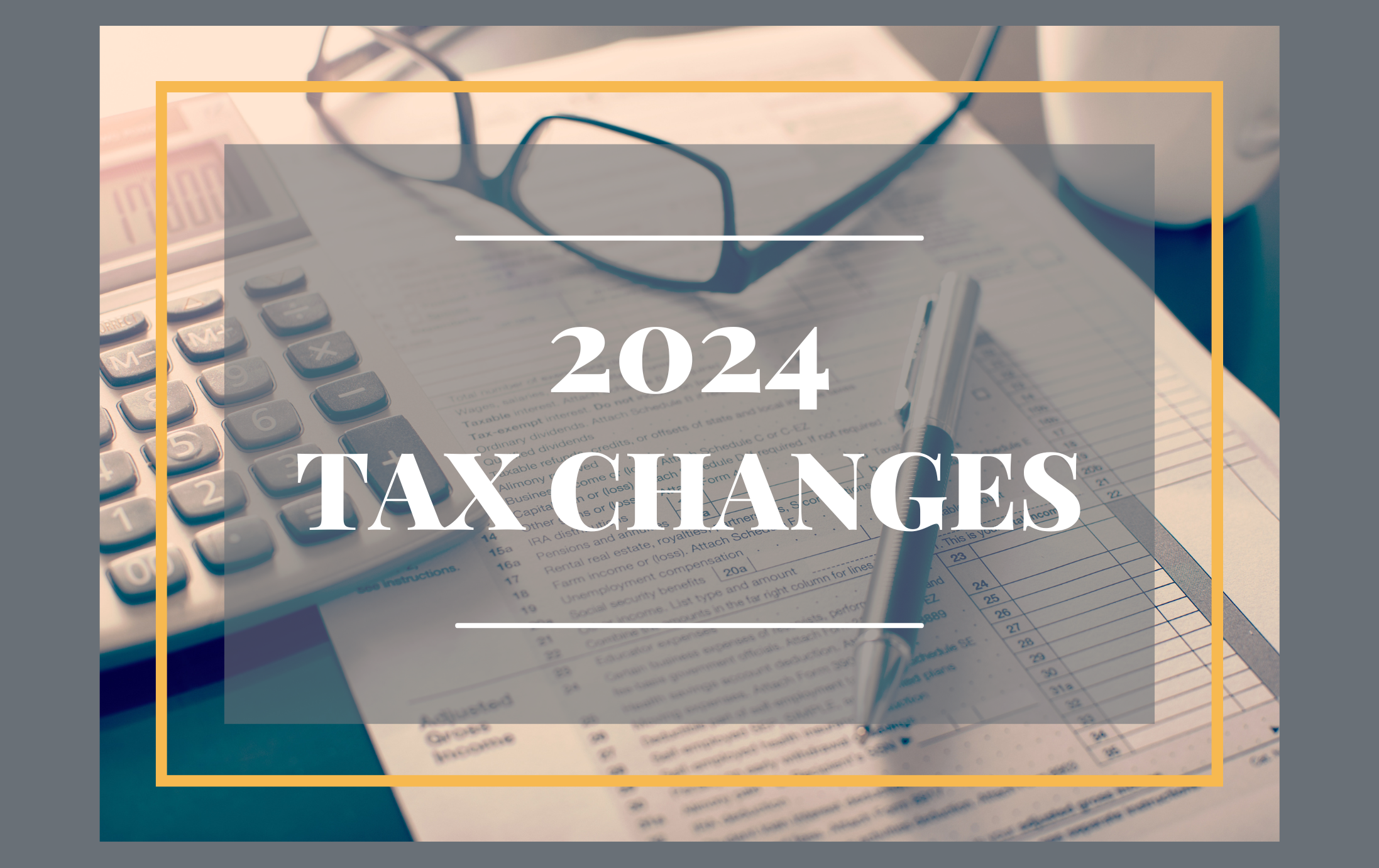 2024 Tax Changes