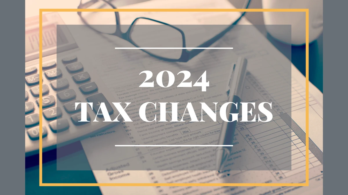 2024 Tax Changes