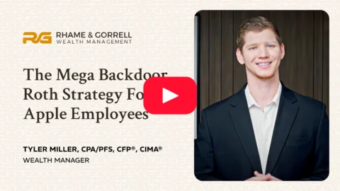 The Mega Backdoor Roth Strategy For Apple Employees | Rhame & Gorrell Wealth Management